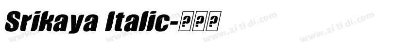 Srikaya Italic字体转换